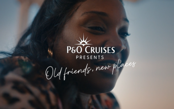 P&O Cruises launches new TV ad ‘Old Friends, New Places’